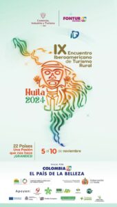 DELEGACIÓN PANAMEÑA, PARTICIPARÁ EN EL IX ENCUENTRO IBEROAMERICANO DE TURISMO RURAL EN HUILA, COLOMBIA, ORGANIZADO POR IBEROATUR Y LA GOBERNACION DE HUILA, DEL 05 AL 11 DE NOVIEMBRE 2024